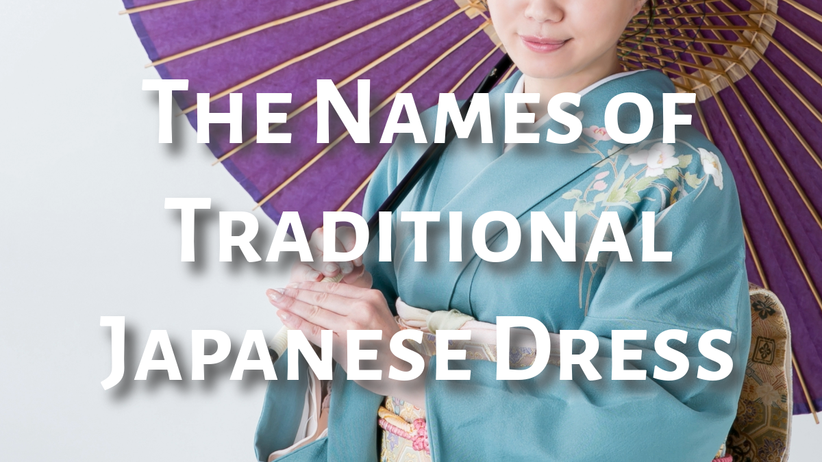 Woven Identities: The Names of Traditional Japanese Dress
